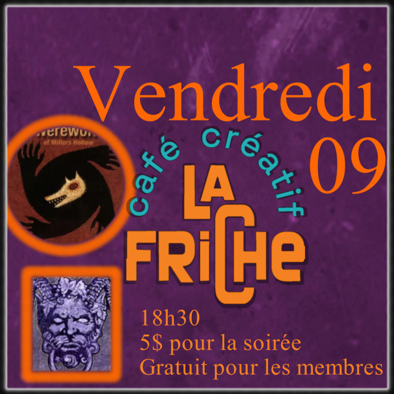 Loup-Garou et BotCT à La Friche